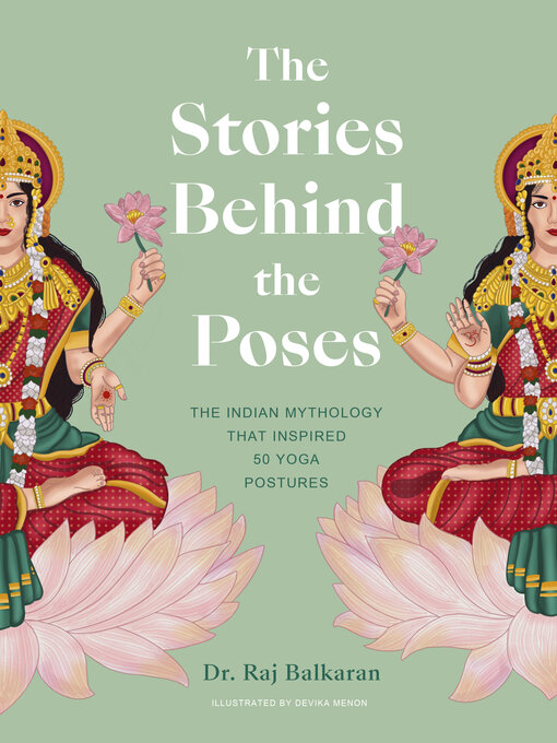 Title details for The Stories Behind the Poses by Raj Balkaran - Wait list